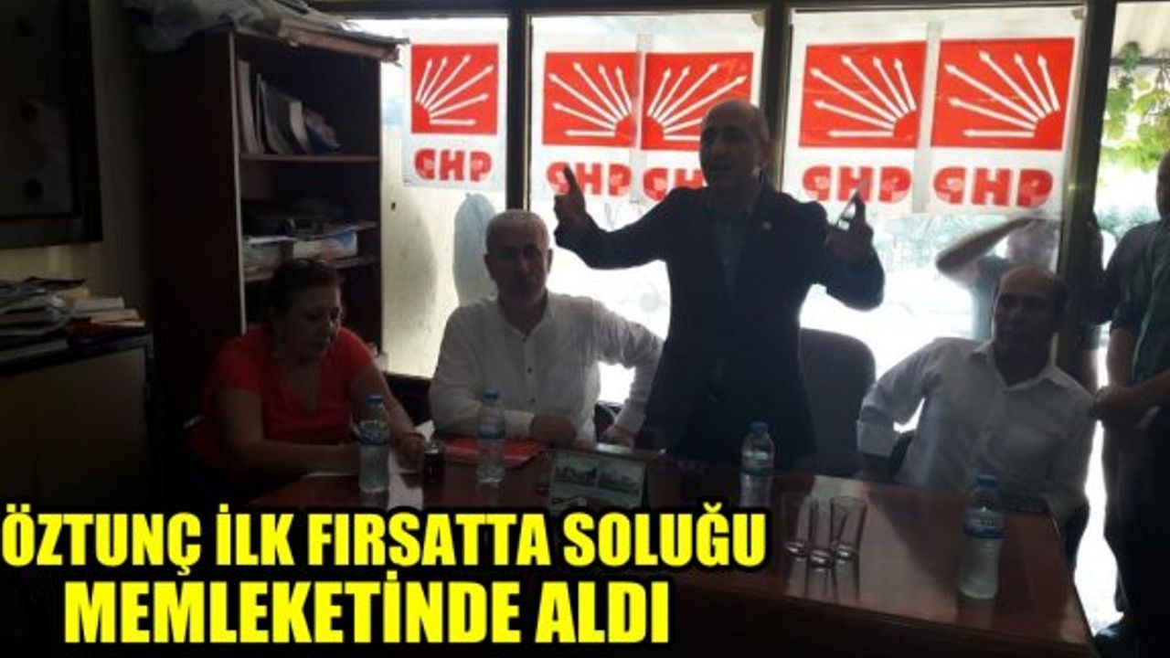 Ali Öztunç ilk fırsatta memleketine geldi