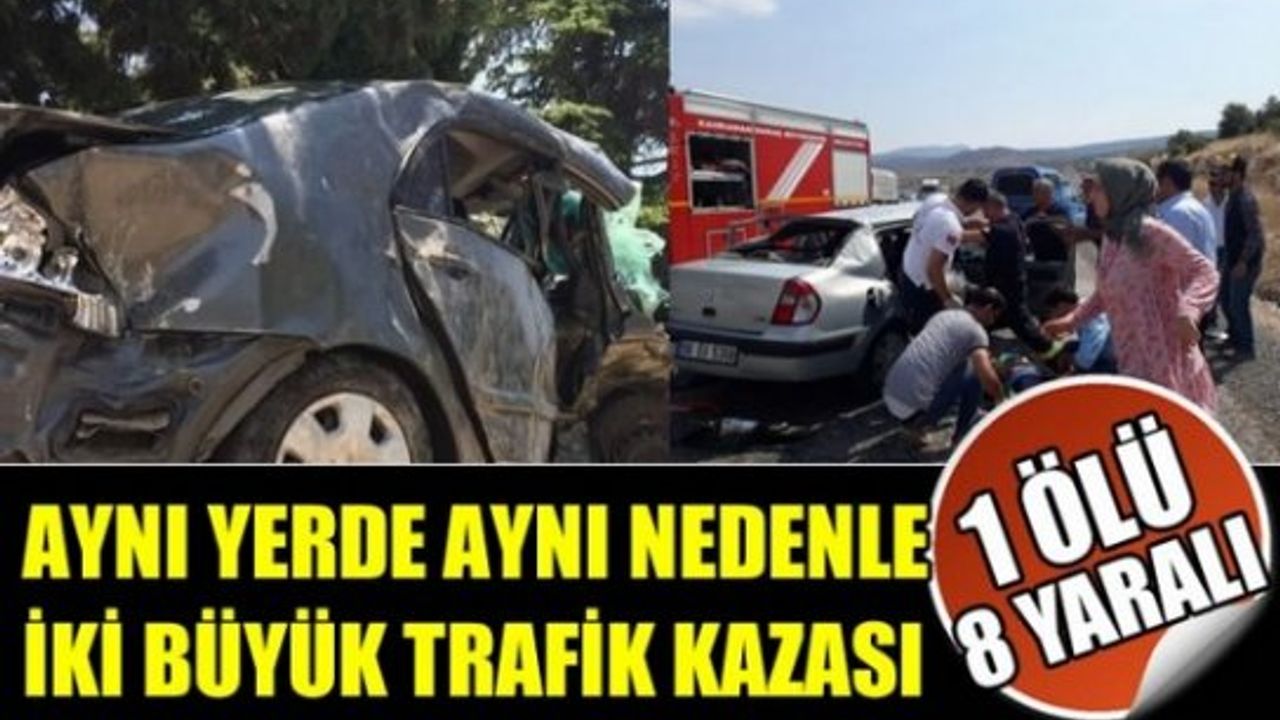 Kahramanmaraş'ta aynı yerde peş peşe iki kaza: 1 ölü 8 yaralı
