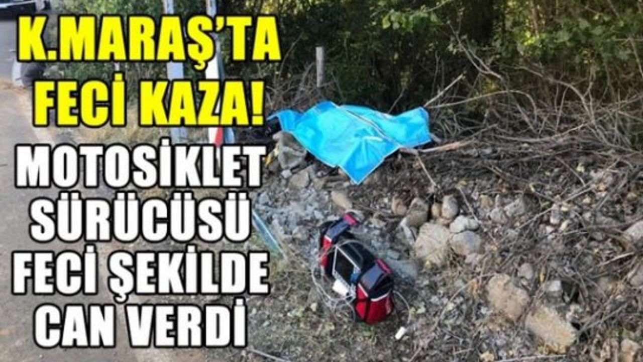 Kahramanmaraş'ta motosiklet kazası:1 ölü 1 yaralı