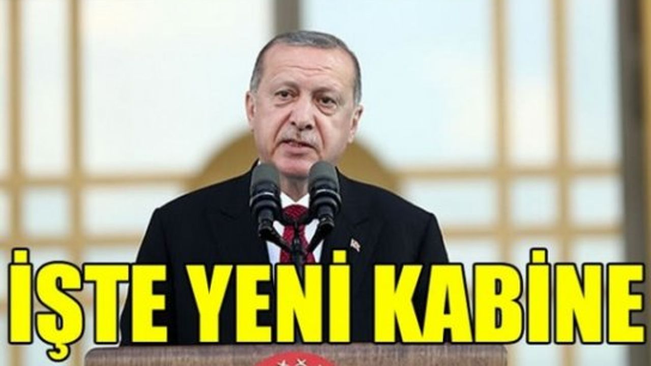 Son dakika kabine belli oldu: Cumhurbaşkanı Erdoğan yeni bakanları açıkladı! İşte yeni bakanlar listesi