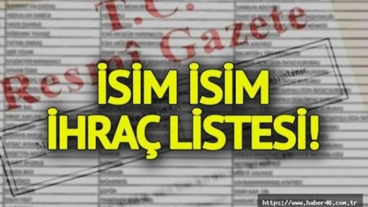Son OHAL KHK'sı yayımlandı..İşte 18 bin 632 ismin yer aldığı ihraç listesi