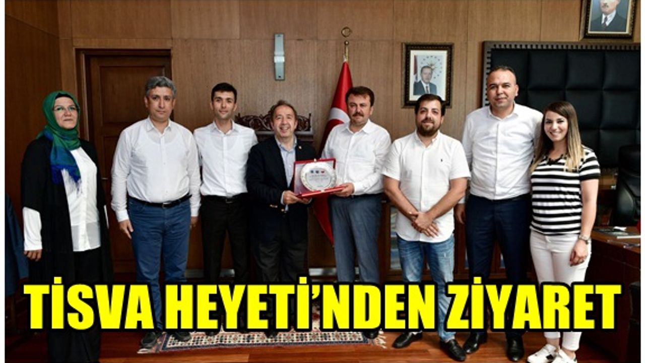TİSVA Heyeti'nden Başkan Erkoç'a ziyaret!