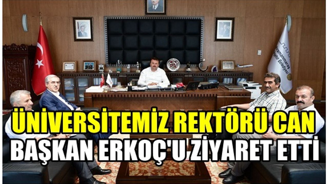 Üniversitemiz Rektörü Can, Başkan Erkoç'u Ziyaret Etti