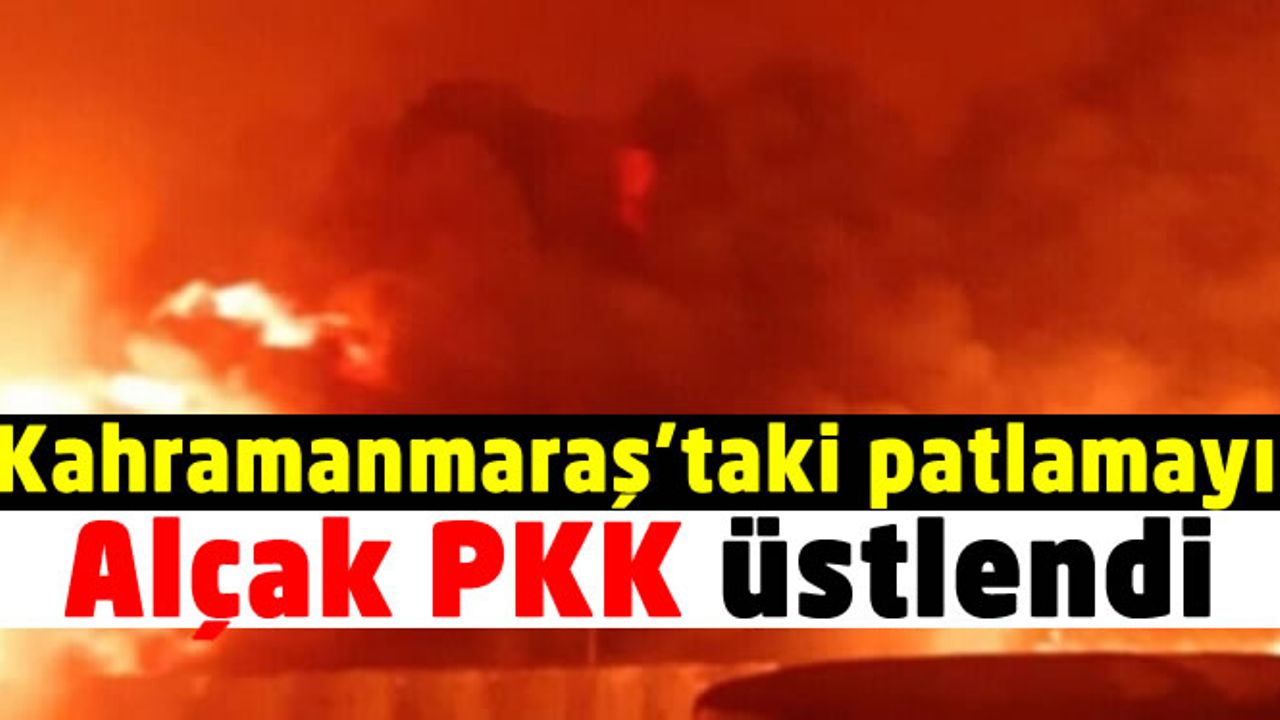 Kahramanmaraş’taki petrol boru hattı saldırısını PKK üstlendi