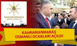 Osmanlı Ocakları Kahramanmaras İl Başkanlığı hizmete açıldı