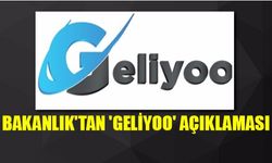 Bakanlık'tan 'Geliyoo' açıklaması