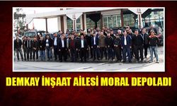 Demkay İnşaat ailesi moral depoladı