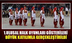 1.Ulusal halk oyunları gösterileri büyük katılımla gerçekleştirildi