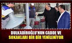 Dulkadiroğlu'nun cadde ve sokakları bir bir yenileniyor