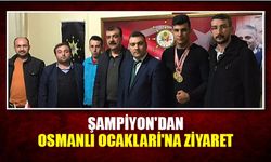 Şampiyon'dan Osmanlı Ocaklari'na ziyaret