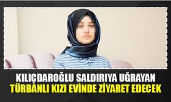 Son dakika: Kılıçdaroğlu saldırıya uğrayan türbanlı kızı evinde ziyaret edecek