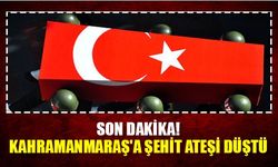 Kahramanmaraş'a Şehit Ateşi Düştü