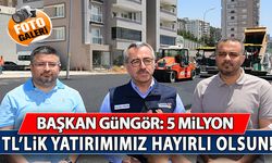 Başkan Güngör: "5 Milyon TL’lik yatırımımız hayırlı olsun"