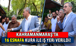 Kahramanmaraş'ta 16 esnafa kura ile iş yeri verildi!