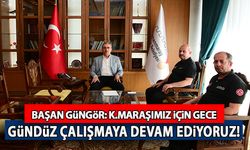 Başkan Güngör: "Kahramanmaraşımız için gece gündüz çalışmaya devam ediyoruz"