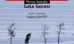 Maraşlı Şeyhoğlu’nun Hayatını Konu Alan Belgeselin Galası Yapılacak