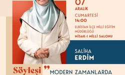 Aile Danışmanı Saliha Erdim, Elbistan’da Ailelere Seslenecek