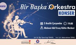 Bir Başka Orkestra 3 Aralık’ta Kahramanmaraş'ta Konser Verecek