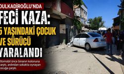Kahramanmaraş’ta Trafik Kazası: Biri Çocuk 2 Yaralı