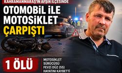 Kahramanmaraş’ta Otomobil İle Motosiklet Çarpıştı: 1 Ölü