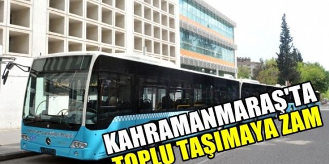 Kahramanmaraş'ta Toplu Taşıma Ücretlerinde Düzenleme