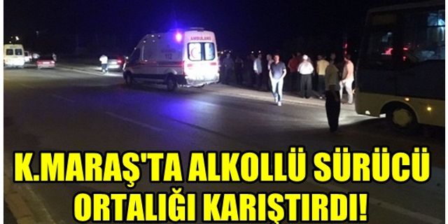Kahramanmaraş'ta gece saatlerinde feci kaza! 2 yaralı, 4 gözaltı