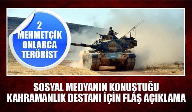 Sosyal medyanın konuştuğu kahramanlık destanı için flaş açıklama