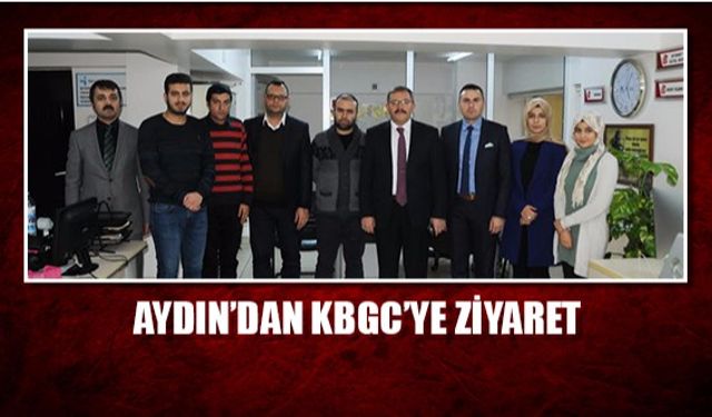 Aydın’dan KBGC’ye ziyaret