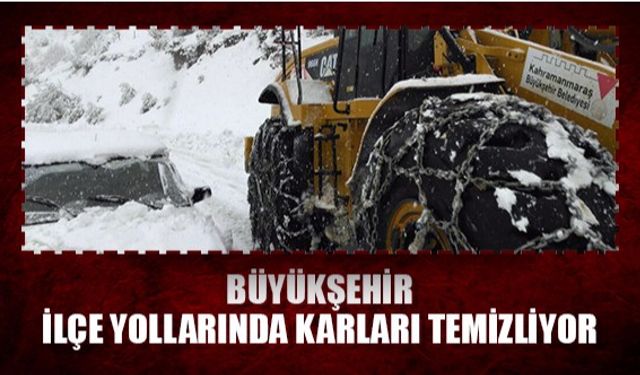 Büyükşehir ilçe yollarında karları temizliyor