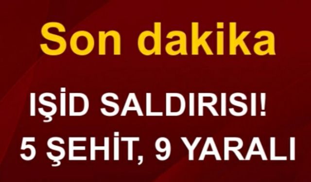 El Bab'daki IŞİD saldırısında şehit sayısı 5'e yükseldi