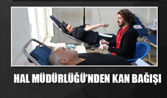 Hal müdürlüğü'nden kan bağışı