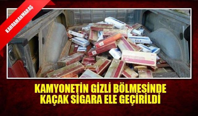 Kamyonetin gizli bölmesinde kaçak sigara ele geçirildi