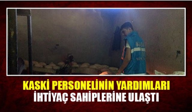 Kaski personelinin yardımları ihtiyaç sahiplerine ulaştı