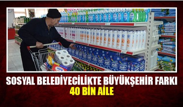 Sosyal Belediyecilikte Büyükşehir farkı