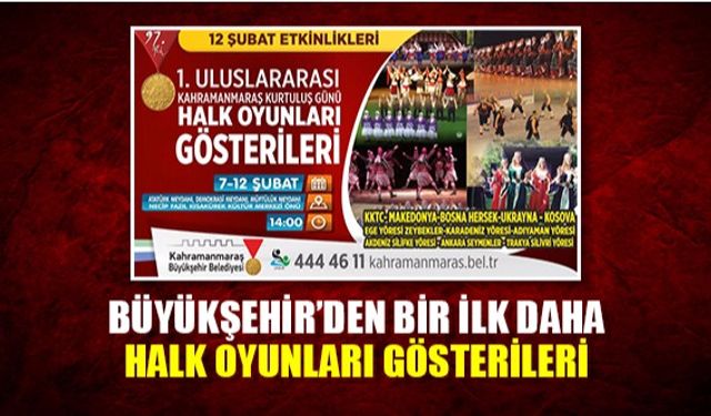 Büyükşehir'den bir ilk daha : Halk oyunları gösterisi