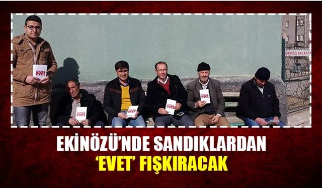 Ekinözü’nde sandıklardan ‘Evet’ fışkıracak