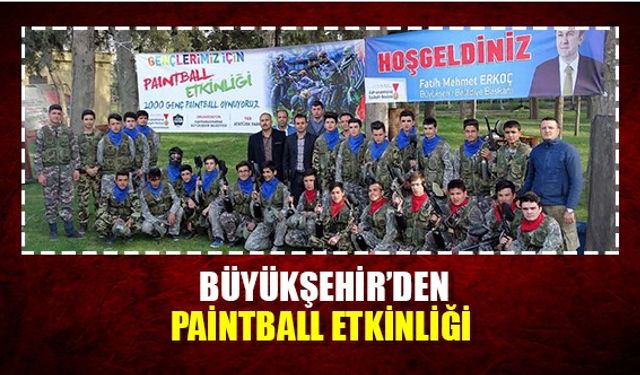 Büyükşehir'den paintball etkinliği