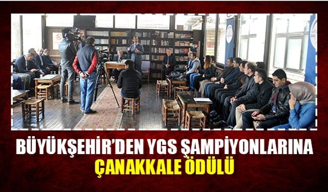 Büyükşehir'den YGS Şampiyonlarına Çanakkale ödülü