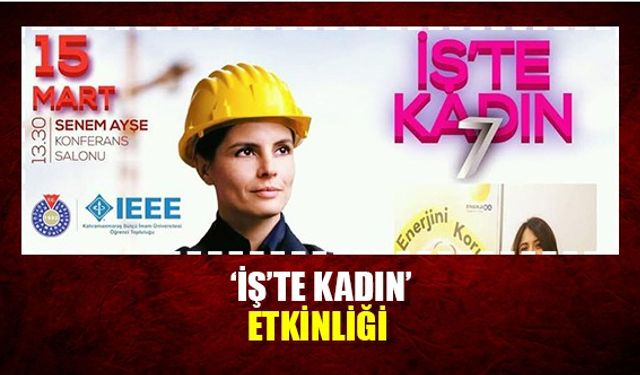 ‘İŞ’TE KADIN’ etkinliği