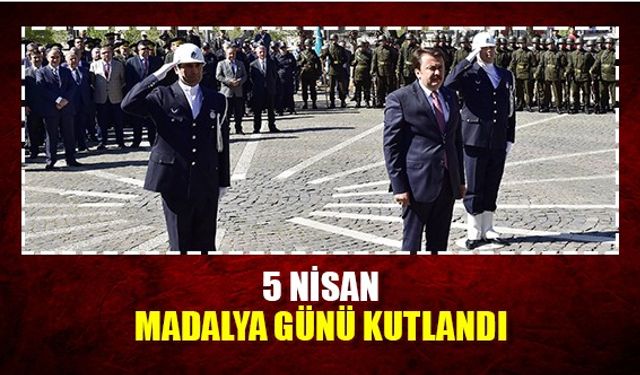 5 Nisan madalya günü kutlandı