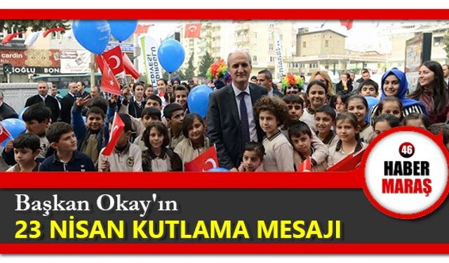 Başkan Okay'ın  23 Nisan mesajı