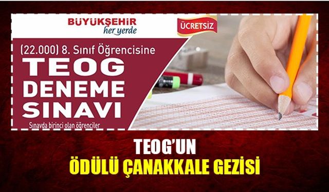 TEOG’un ödüllü Çanakkale gezisi