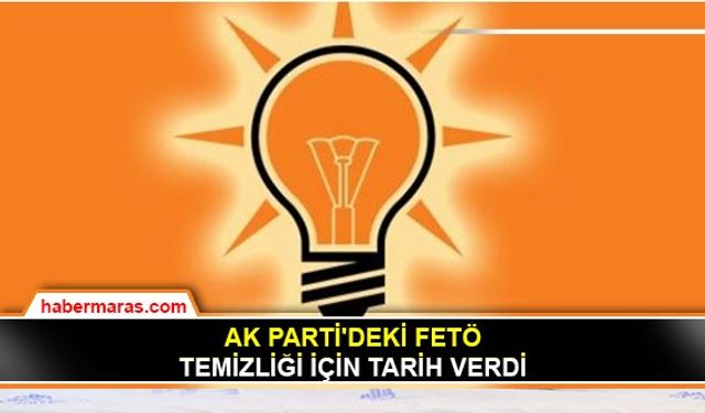 AK Parti'deki FETÖ temizliği için tarih verdi