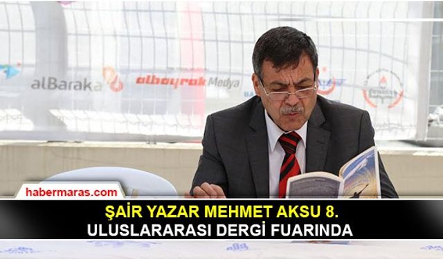 Şair Yazar Mehmet Aksu 8. Uluslararası Dergi Fuarında