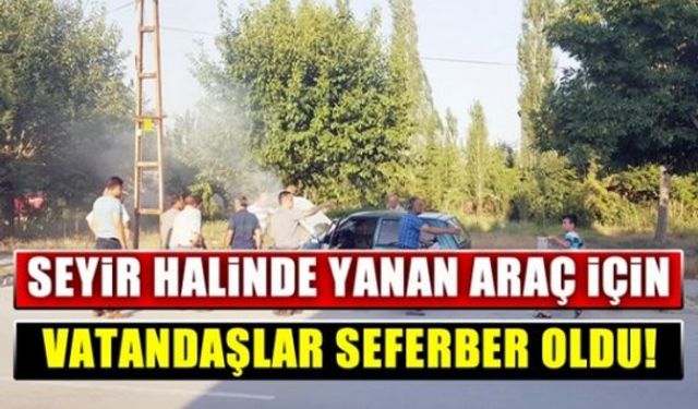 Seyir halindeki araç yandı!