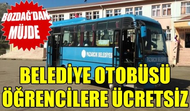 Bozdağ'dan Müjde: Pazarcık'ta Öğrencilere Belediye Otobüsü Ücretsiz