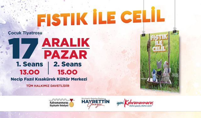 Kahramanmaraş'ta Fıstık ile Celil, Minik İzleyicilerini Bekliyor