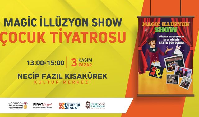 Haydi Çocuklar, “Magic İllüzyon Show” Sizi Çağırıyor!