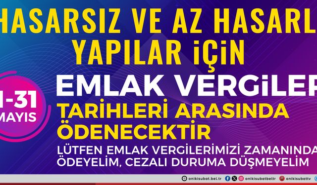 Onikişubat Belediyesi’nden önemli Emlak Vergisi ödemesi hatırlatması