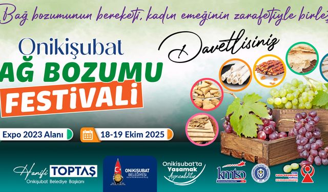 Ünlü şeflerle lezzet dolu festival: Onikişubat’ta ‘Bağ Bozumu’ heyecanı başlıyor